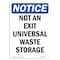 Signmission OSHA Notice, 5" Height, Not An Exit Universal Waste Storage Sign, 5" X 3.5", Portrait OS-NS-D-35-V-15175 - alternate 1